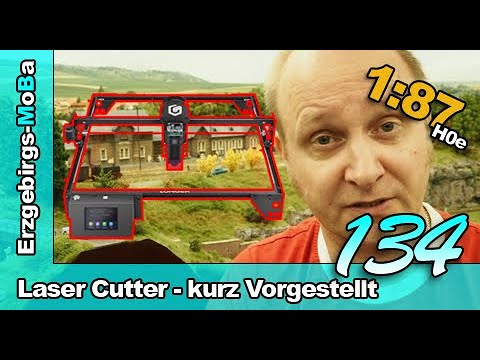 134 - Laser Cutter - kurz Vorgestellt inkl. Software - 1/87  - (Deutsch) H0e