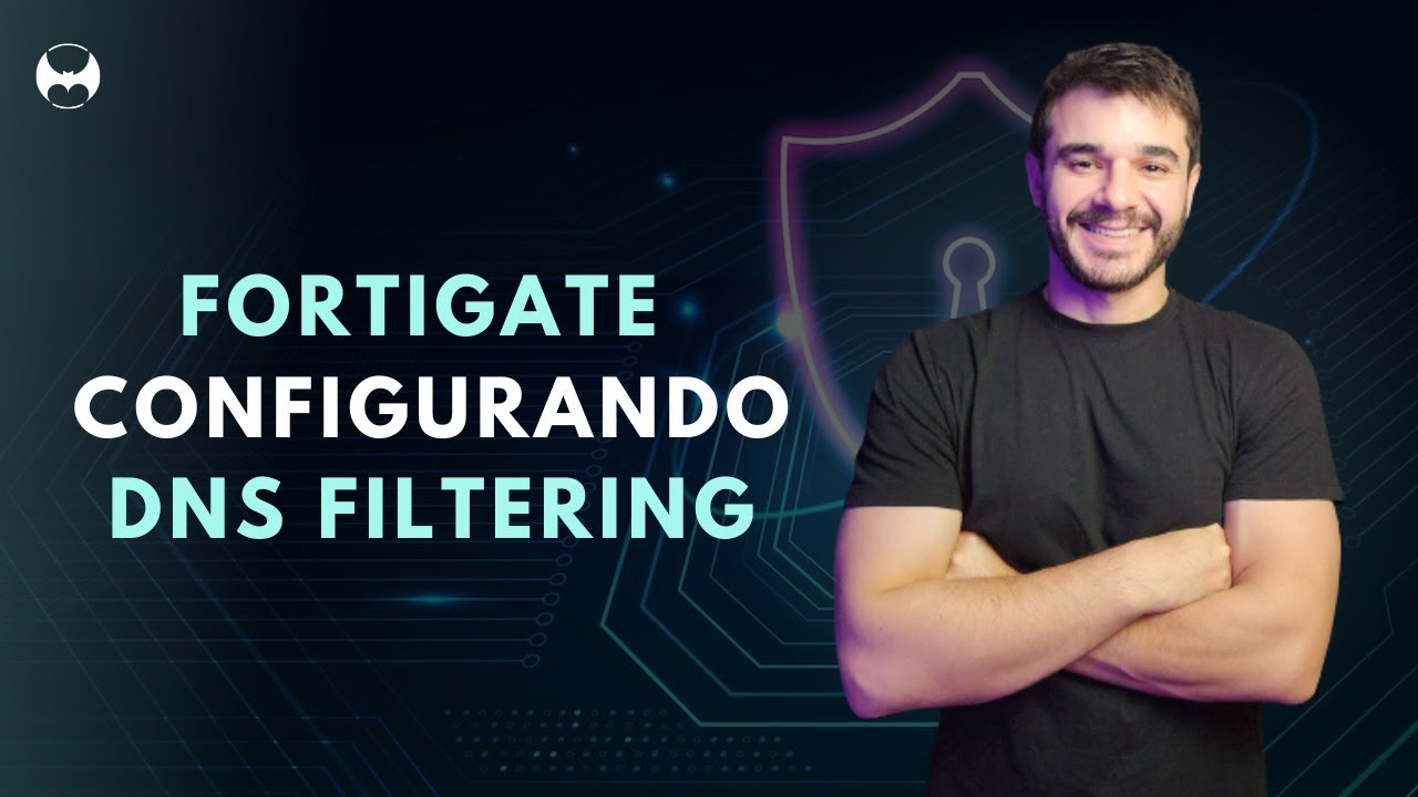 Fortigate: Configuração de DNS Filtering 🔐