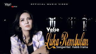 Download lagu Yelse - Luka Rembulan mp3 Download lagu Yelse - Luka Rembulan mp3