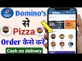 Domino S Pizza Order Kaise Kare Domino S Pizza Kaise Order Karen Pizza Kaise Order Karte Hain