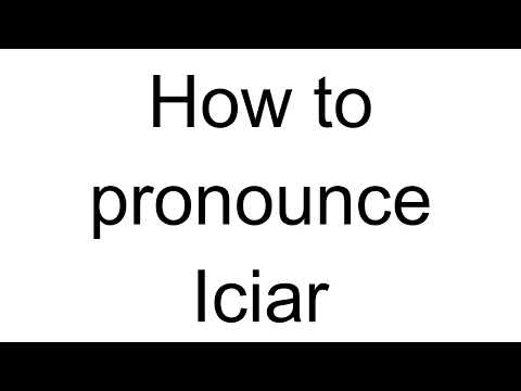 How to Pronounce Iciar (Spanish)