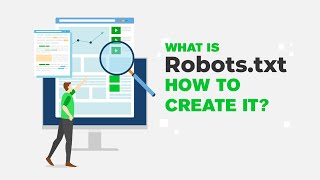 What is the Robots.txt File and How to Create It?