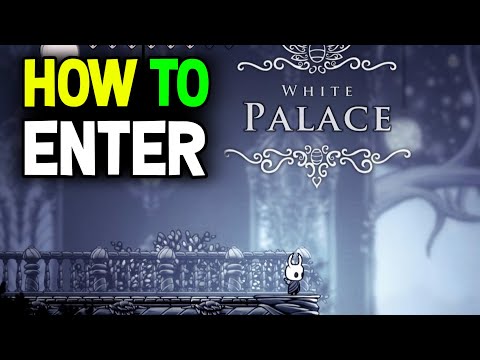 Hollow Knight How to Find & Enter The White Palace