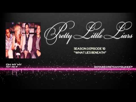 PLL 3x10 Oh My My - Act As If