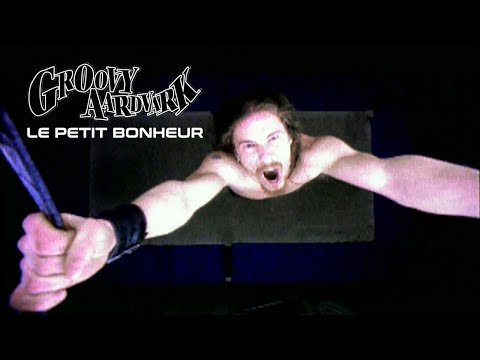 Groovy Aardvark - Le P'tit Bonheur ( Vidéoclip Officiel )