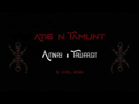 Tawargit feat Amnay - Atig n Tamunt (Teaser)