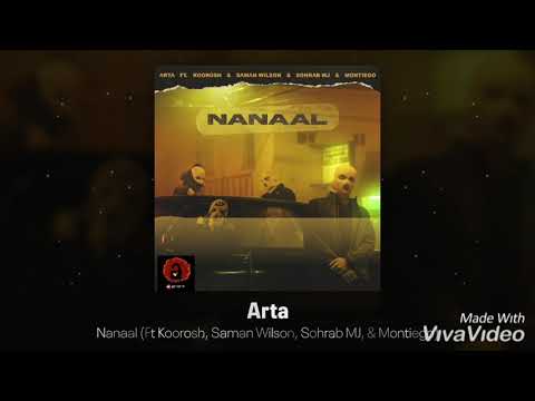 آرتا ft (کوروش، سامان ویلسون، سهراب ام جی و مونتیگو) - ننال | arta ft korosh,wilson,mj - nanaal