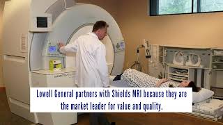 What can patients expect at Shields MRI at Lowell General