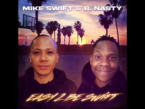 Mike Swift x B. Nasty ft. Dank Puffs - California Fire