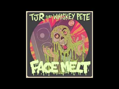 'Face Melt' (Kid Kenobi Remix) - TJR feat. Whiskey Pete