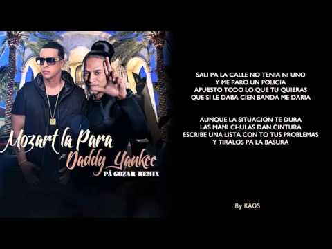 MOZART LA PARA FT. DADDY YANKEE - PA GOZAR [LETRAS]