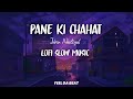 Pane Ki Chahat Main Kho Gya lofi __ Phir Chala By Jubin Nautiyal #music #trending #lofimusic
