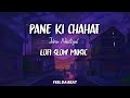 Pane Ki Chahat Main Kho Gya Lofi Phir Chala By Jubin Nautiyal Music Trending Lofimusic