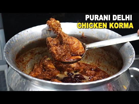 Old Delhi's authentic Chicken Korma Recipe | Degi Style Chicken Korma Recipe