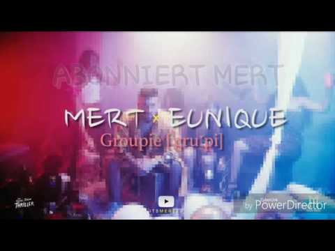 Mert ft. Eunique-Groupie(MP3)