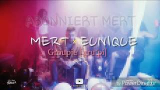 Mert ft. Eunique-Groupie(MP3)