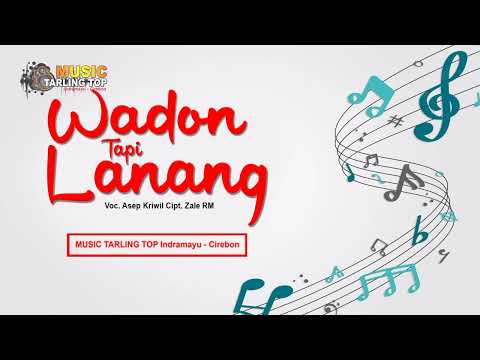 WADON TAPI LANANG | Asep Kriwil (Cover) Music Tarling Top