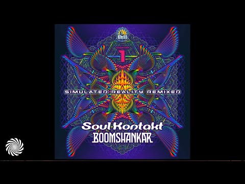 Soul Kontakt  & Boom Shankar - Simulated Reality (The Trancemancer  & Qhemist Remix)