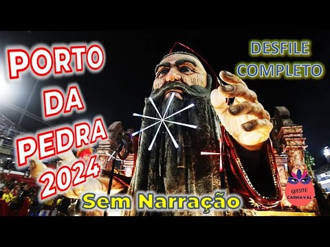 Porto da Pedra 2024   Desfile Completo SEM NARRAÇÃO