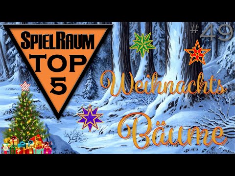 SpielRaum Top 5 - (Weihnachts-)Bäume [Deutsch]
