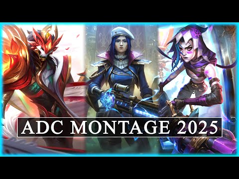 ADC MONTAGE 2025 - SEASON 15 (LOL ADC)