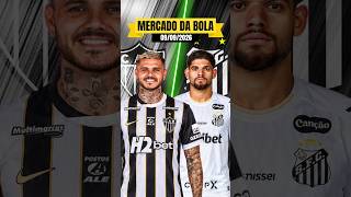 Giro rápido pelo mercado da bola atualizado 09/09/2026! #atleticomg #santosfc #mercadodabola #fut