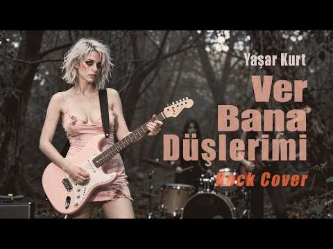VER BANA DÜŞLERİMİ | Yaşar Kurt - Ver Bana Düşlerimi | Rock Cover