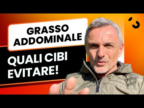 Grasso addominale: quali cibi evitare | Filippo Ongaro