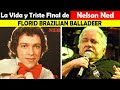 La Vida y El Triste Final de Nelson Ned - FLORID BRAZILIAN BALLADEER