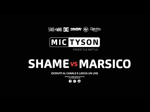 Mic Tyson - Freestyle Battle 2017 || Shame VS Marsico (ottavi di finale, turno 5)