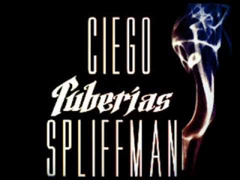 Ciego & Spliffman - TUBERIAS [2012]