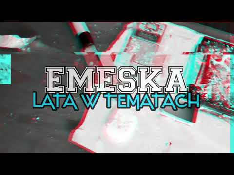 EMESKA - LATA W TEMATACH  OFFICIAL VIDEO