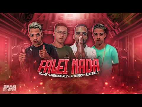 MC SHEK  MC LUIZ PERVERSO EO MAGRINHO JP MC  DUDUZINHOJS  FALEI NADA 2024