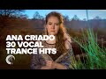 ANA CRIADO 30 VOCAL TRANCE HITS FULL ALBUM