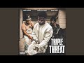 Triple Threat (feat. MBK Shadd & SoufBaby)