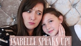 ISABELLE SPEAKS UP!