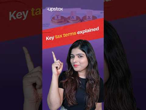 Understand key tax terms in 1 minute and make your tax process easier! 