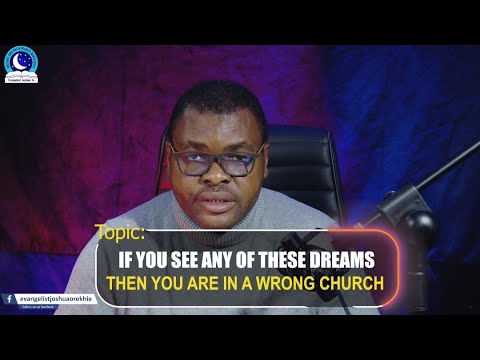 You Are In The Wrong Church, If You See Any Of These Dreams