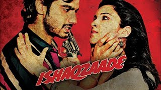 Download lagu Ishaqzaade full song with lyrics mp3