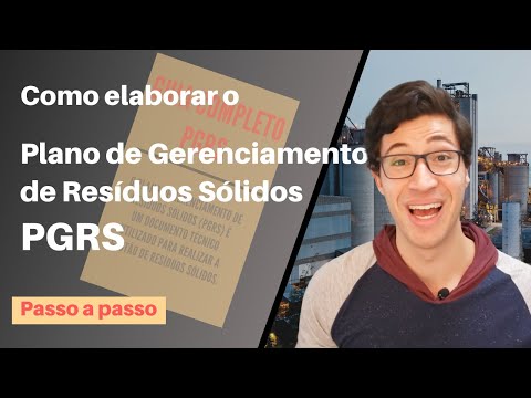 Plano de Gerenciamento de Resíduos Sólidos (PGRS) | Passo a passo para elaboração