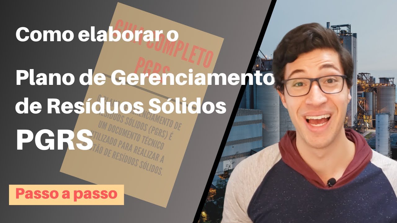 Plano de Gerenciamento de Resíduos Sólidos (PGRS) | Passo a passo para elaboração
