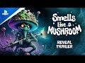 Smells Like a Mushroom - Reveal Trailer | PS5 & PS4 Games