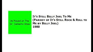 It&#39;s Still Billy Joel to Me [1980 Demo from The Dr. Demento Show]