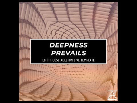 Deepness Prevails (Lo-fi House Ableton Live Template) by ZonalAudio.com