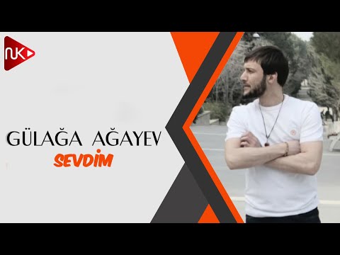 Gulaga Agayev - Sevdim (Yeni 2023)