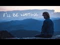 Isak Danielson I Ll Be Waiting Official Video