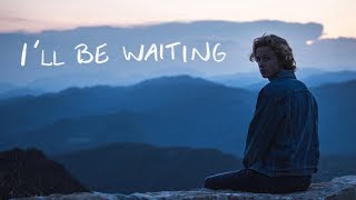 Isak Danielson - I&#39;ll Be Waiting (official video)