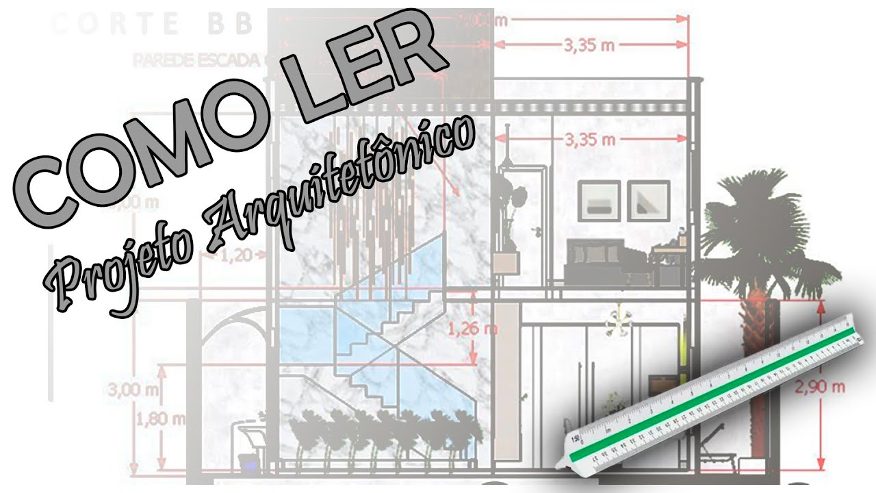 Aprenda a ler Projeto Arquitetônico