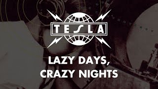Tesla - Lazy Days, Crazy Nights (Lyrics) HQ Audio