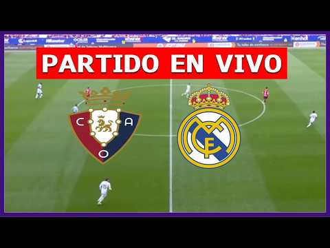 ✅ OSASUNA vs REAL MADRID EN VIVO 🏆 JUEGA MBAPPE EN EL LIDER DE LA LIGA ESPAÑOLA | LA SECTA DEPORTIVA